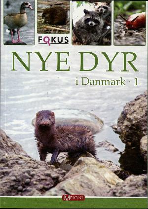 Nye dyr i Danmark. Bind 1