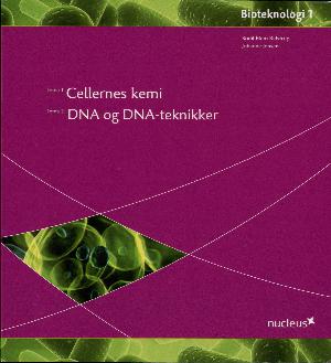 Cellernes kemi : tema 1: DNA og DNA-teknikker : tema 2