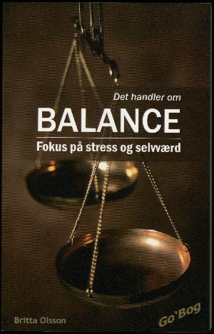 Det handler om balance : fokus på stress og selvværd