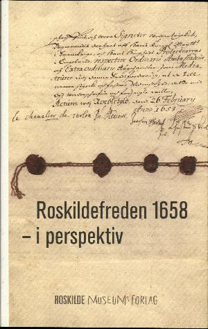 Roskildefreden 1658 - i perspektiv