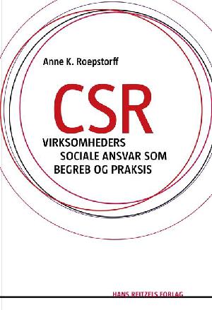 CSR - virksomheders sociale ansvar som begreb og praksis
