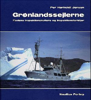 Grønlandssejlerne : flådens inspektionskuttere og inspektionsfartøjer
