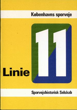 Linie 11 : en sporvejslinie i billeder