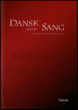 Dansk sang light : 121 udvalgte sange fra Dansk sang 1