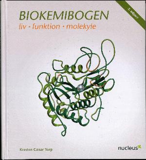 Biokemibogen : liv, funktion, molekyle