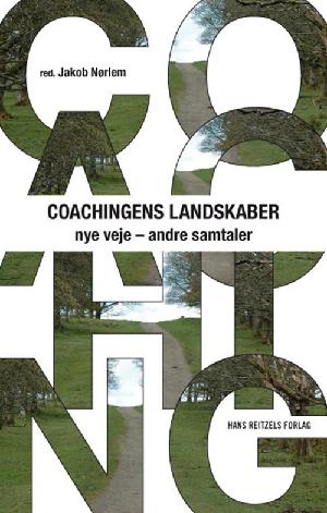 Coachingens landskaber : nye veje - andre samtaler