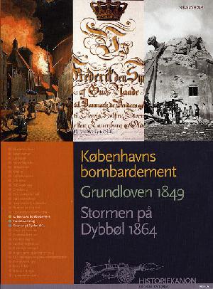Københavns bombardement, Grundloven 1849, Stormen på Dybbøl 1864