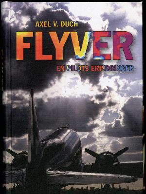 Flyver : en pilots erindringer
