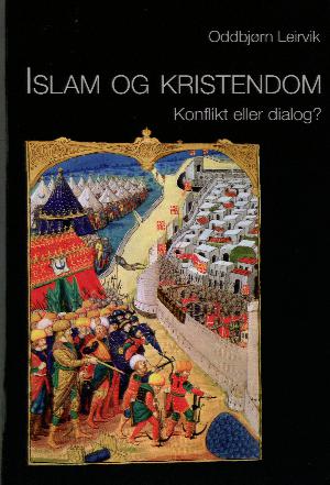 Islam og kristendom : konflikt eller dialog?