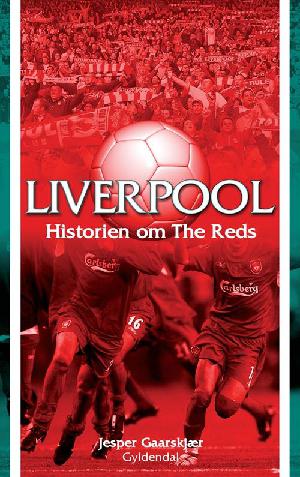Liverpool : historien om The Reds