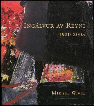 Ingálvur av Reyni : 1920-2005