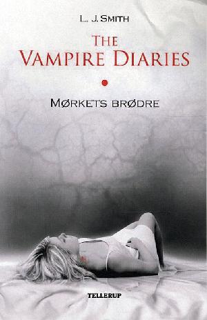 The vampire diaries. Bind 1 : Mørkets brødre