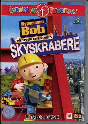Byggemand Bob på byggepladsen. 3 : Skyskrabere