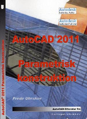 AutoCAD 2011 - parametrisk konstruktion