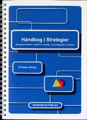 Håndbog i strategier : neuropsykologiske, kognitive, lærings- og pædagogiske strategier