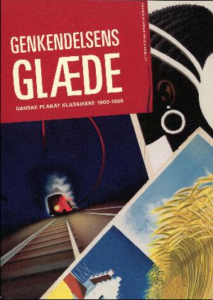 Genkendelsens glæde : danske plakat klassikere 1900-1988