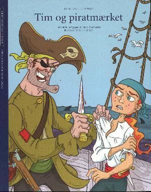 Tim og piratmærket : en historie i 13 kapitler