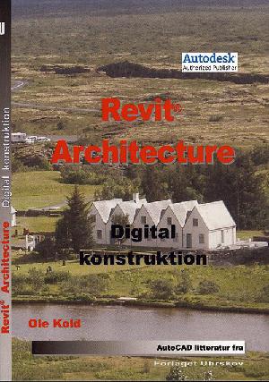 Revit Architecture - digital konstruktion