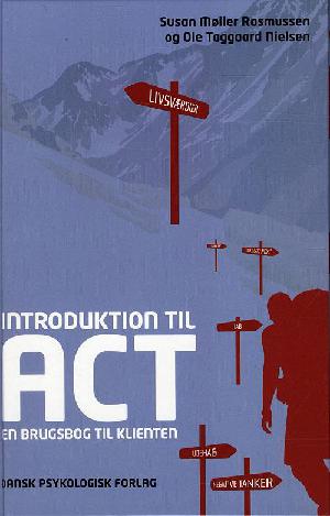 Introduktion til ACT : en brugsbog til klienten