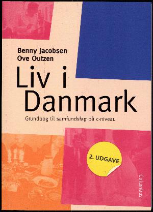 Liv i Danmark : grundbog til samfundsfag på c-niveau