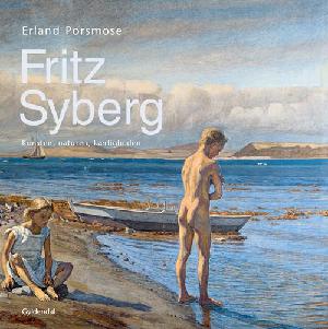 Fritz Syberg : kunsten, naturen, kærligheden