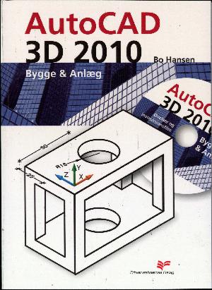 AutoCad 3D 2010 : bygge & anlæg
