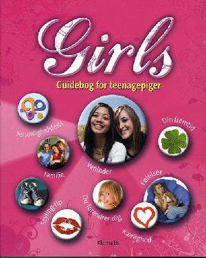Girls : guidebog for teenagepiger