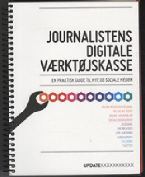 Journalistens digitale værktøjskasse : en praktisk guide til nye og sociale medier