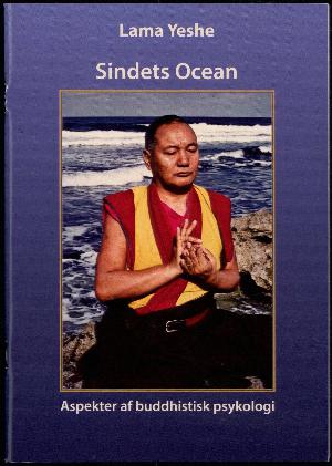Sindets ocean : aspekter af buddhistisk psykologi