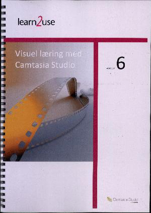 Visuel læring med Camtasia Studio version 6