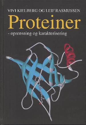 Proteiner : oprensning og karakterisering
