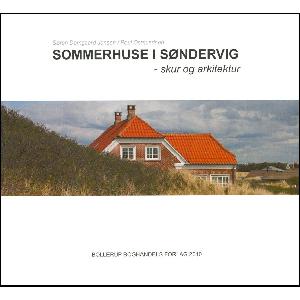 Sommerhuse i Søndervig : skur og arkitektur
