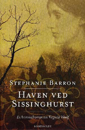 Haven ved Sissinghurst : en roman om Virginia Woolf : kriminalroman