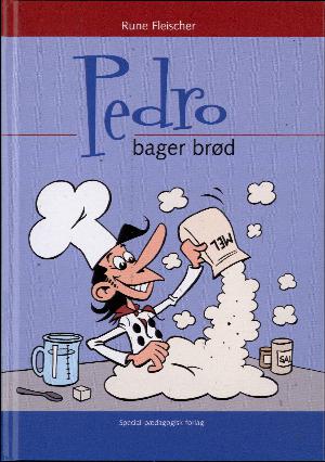 Pedro bager brød