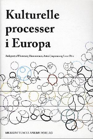 Kulturelle processer i Europa : indlæg fra den 29. nordiske etnolog- og folkloristkongres