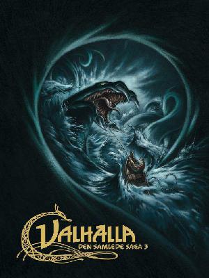 Valhalla : den samlede saga. Bind 3 : Ormen i dybet. Frejas smykke. Den store udfordring