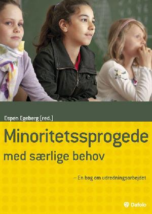 Minoritetssprogede med særlige behov : en bog om udredningsarbejdet