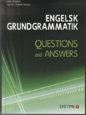 Engelsk grundgrammatik : questions and answers