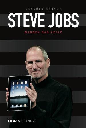 Steve Jobs : manden bag Apple