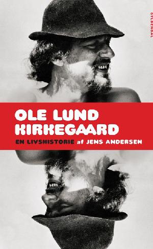 Ole Lund Kirkegaard : en livshistorie