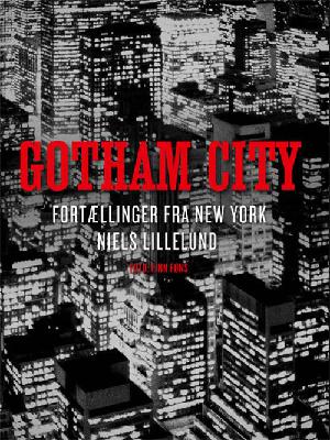 Gotham City : fortællinger fra New York