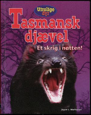 Tasmansk djævel : et skrig i natten!