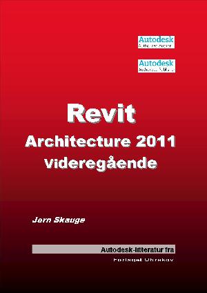 Revit Architecture 2011 - videregående