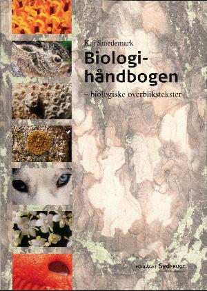 Biologihåndbogen : biologiske overblikstekster