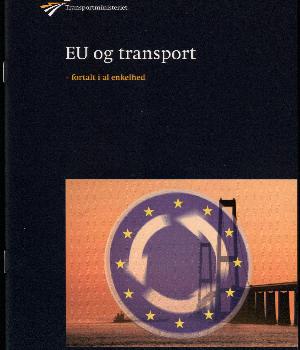 EU og transport - fortalt i al enkelhed