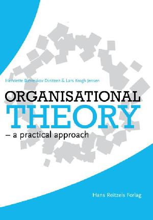 Organisational theory - a practical approach