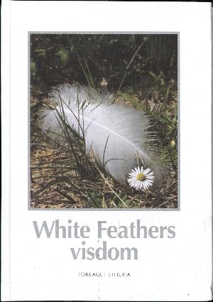 White Feathers visdom