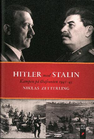 Hitler mod Stalin : kampen på Østfronten 1941-45