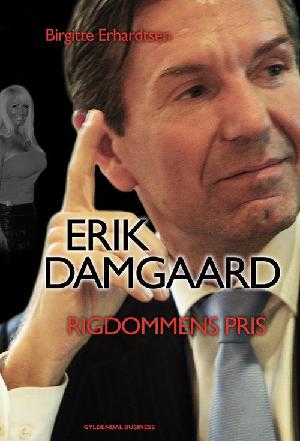 Erik Damgaard : rigdommens pris