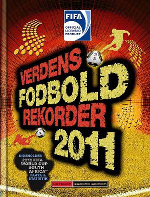 Verdens fodbold rekorder. 2011 (Hotshot second edition)